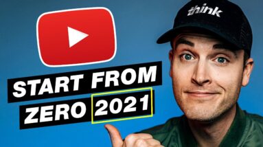 How to START a YouTube Channel Going Into 2021: Beginner's Guide to Growing from ZERO Subscribers