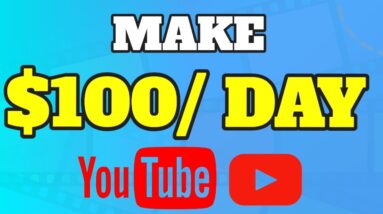 Make $100 Per Day On YouTube Without Making Any Videos 🔥 Make Money Online 🔥 Worldwide