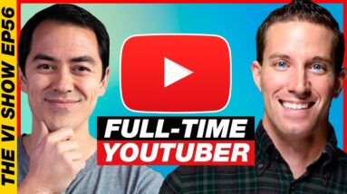 The YouTube Lifestyle: Tips and Tricks from a Full-Time YouTube Creator W/ Ben Schmanke #ViShow56