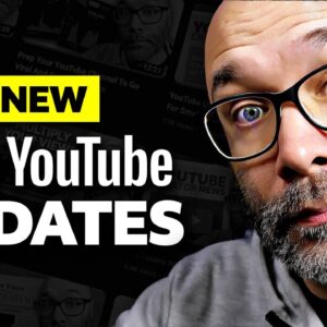 Essential YouTube Updates You NEED To Know NOW