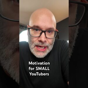 Motivation For Small YouTubers